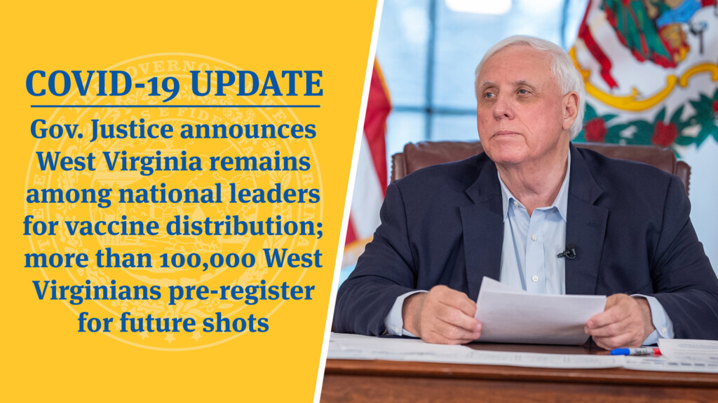 COVID 19 UPDATE Gov Justice Announces West Virginia Remains Among  - West Virginia Vaccine Schedule